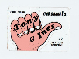 Tony & Ines Casuals   Cm 7 X 10  ADESIVO STICKER  NEW ORIGINAL - Pegatinas
