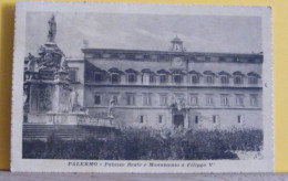 (PAL3) PALERMO - PALAZZO REALE E MONUMENTO A FILIPPO V - VIAGGIATA  1919 - Palermo