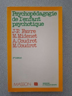 Psychopédagogie De L'enfant Psychotique - Sonstige & Ohne Zuordnung