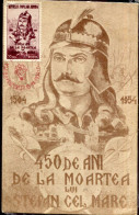 X0615 Romania,maximum  Bucuresti 1954 450th Anniversary Of The Death Of Ștefan III. The Great And Holy - Brieven En Documenten