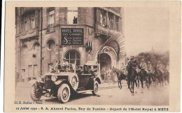 CPA - Départ De L'hôtel Royal à METZ De S.A Ahmed Pacha, Bey De Tunisie Le 19 Juillet 1930 - Metz