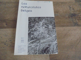 LES NATURALISTES BELGES N° 6 Année 1971 Régionalisme Etangs Eaux Douces Mirwart Ardenne Végétation Botanique Flore - Belgien