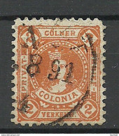 Deutschland Ca 1890 K√ñLN Colonia Lokaler Stadtpost Local City Post Private Post O - Posta Privata & Locale