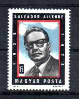 HONGRIE - HUNGARY - 1974 - SALVADOR ALLENDE - FORMER CHILEAN PRESIDENT - ANCIEN PRESIDENT CHILIEN - - Unused Stamps