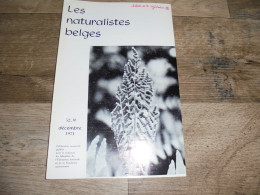LES NATURALISTES BELGES N° 10 Année 1971 Régionalisme Anatomie Du Bois Baléares Arbres Végétation Botanique Flore - Belgio