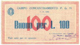 100 LIRE PRIGIONIERI GUERRA CAMPO DI CONCENTRAMENTO 91 AVEZZANO (AQ) 1939/45 SPL - Otros & Sin Clasificación