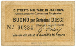10 CENTESIMI DISTRETTO MILITARE DI MANTOVA PRIGIONIERI BB/BB+ - Other & Unclassified