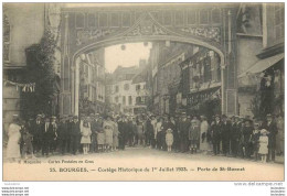 18 BOURGES CORTEGE HISTORIQUE DU 1 JUILLET 1923 PORTE DE ST BONNET - Bourges