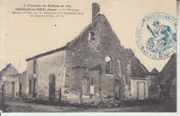 GUERRE 1914 -  CHATILLON SUR MORIN - Maisons Brûlées De 7 Septembre 1914 - War 1914-18