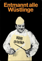 Artiste CPA Staeck, Klaus, Nr. 9, Entmannt Alle Wüstlinge, Franz Josef Strauß - Other & Unclassified