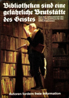 Artiste CPA Staeck, Klaus, Der Bücherwurm, Bibliotheken, Autoren Fordern Freie Information, A 98a - Autres & Non Classés