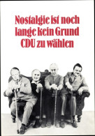 Artiste CPA Staeck, Klaus, Nostalgie Ist Kein Grund CDU Zu Wählen - Other & Unclassified