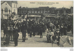 16 COGNAC CAVALCADE DE LA MI CAREME 1908 LE RASSEMBLEMENT - Cognac