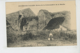 CHARROUX D'ALLIER - Ruines De La Commanderie De La Marche - Other & Unclassified