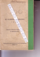 XI OLIMPIADE BERLINO 1 9 3 6 -- Regolamento Generale E Programmi - (OPUSCOLO) Ediz. Italiana 1935 - Andere & Zonder Classificatie
