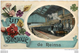 51 REIMS UN BONJOUR DE REIMS TRAIN EN GARE - Reims