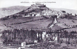 12 - Aveyron - SEVERAC -  Le Chateau Et Les Calquieres - Other & Unclassified