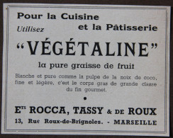 Publicité, Végétaline, La Pure Graisse Du Fruit, Ets Rocca, Tassy Et De Roux,  Marseille, 1951 - Publicités