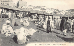 CONSTANTINE - Marché Bab-El-Djabia - Konstantinopel