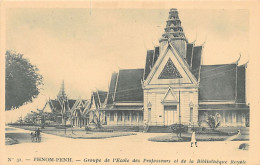 Cambodge - PHNOM PENH - Groupe De L'école Des Professeurs Et La Bibliothèque Royale - Ed. Planté 31 - Cambogia