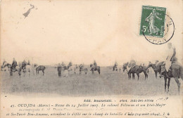 Maroc - OUJDA - Revue Du 14 Juillet 1907 - Colonel Felineau, M. Destailleux, Commissaire Du Gouvernement, Et Si-Taïeb Bo - Autres & Non Classés