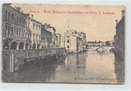 PADOVA - Ponte Molino Sul Bacchiglione Dal Ponte S. Leonardo - Padova (Padua)