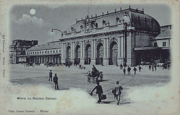 MILANO - La Stazione Centrale - Ed. Cesare Casiroli - Milano (Milan)
