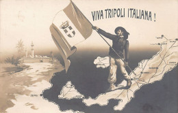 Libya - ITALO-TURKISH WAR - Viva Tripoli Italiana - Bersaglieri And Italian Flag - Libya