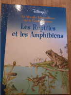 Les  Reptiles Et Les Amphibiens DISNEY 2007 - Autres & Non Classés