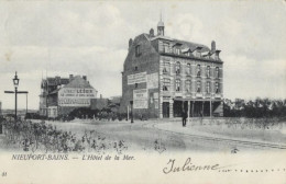 NIEUPORT-BAINS : L' Hôtel De La Mer. Très Belle Carte. - Nieuwpoort