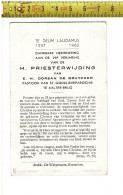 KL 5313 - HERINNERING 25 STE PRIESTERWIJDING VAN : DORSAN DE BRUYCKER - TE AALTER BRUG 1937-192 - Devotieprenten