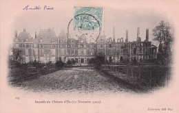 Eu - Incendie Chateau D'EU - 11 Novembre 1902  - CPA °J - Eu