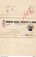 1949 LETTERA INTESTATA  ASSOCIAZIONE NAZIONALE TUBERCOLOTICI DI GUERRA  CON ANNULLO PADOVA - 1946-60: Marcophilie