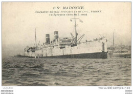 LA MADONNE PAQUEPOT RAPIDE FRANCAIS DE LA CIE C. FABRE TELEGRAPHIE SANS FIL A BORD - Steamers