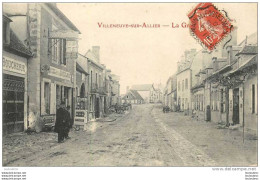 03 VILLENEUVE SUR ALLIER LA GRANDE RUE - Other & Unclassified