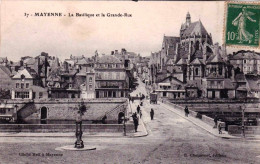 53 - Mayenne - MAYENNE -   La Basilique Et La Grande Rue - Mayenne