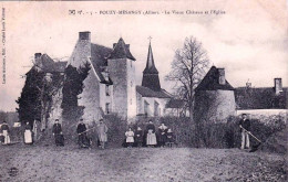 03 - Allier -  POUZY MESANGY - Le Vieux Chateau Et L église - Animée - Autres & Non Classés