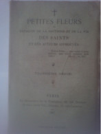 Petites Fleurs Doctrine & Vie Des Saints & Auteurs Approuvés 3e Serie Paris Monastère De La Visitation Jules Vic - Religion