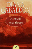 Atrapada En El Tiempo - Diana Gabaldon - Literatura