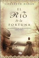 El Río De La Fortuna - Elizabeth Haran - Literatura