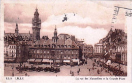 59 - Nord -  LILLE - La Rue Des Manneliers Et La Grande Place - Lille