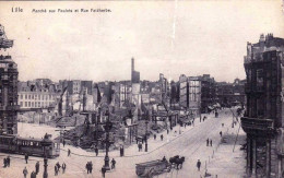 59 - Nord -  LILLE   - Marché Aux Poulets Et Rue Faidherbe  -  Guerre 1914 - Lille