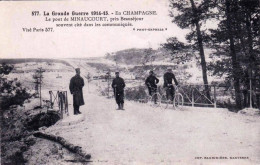 51 - Marne -  Le Pont De MINAUCOURT ( Minaucourt-le-Mesnil-lès-Hurlus )  Pres Beausejour - Guerre 1914 - Sonstige & Ohne Zuordnung