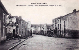 54 - Meurthe Et Moselle - BADONVILLER - Faubourg D Alsace - Les Ruines Apres L Invasion Du 12 Aout- Guerre 1914 - Sonstige & Ohne Zuordnung