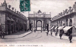 54 - Meurthe Et Moselle -  NANCY -  La Rue Here Et L Arc De Triomphe - Nancy