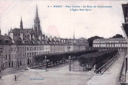 54 - Meurthe Et Moselle -  NANCY - Place Carriere - L Eglise Saint Epvre - Le Palais Du Gouvernement - Nancy
