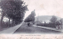 54 - Meurthe Et Moselle -  TOUL - Avenue De La Gare - Mont Saint Michel - Toul