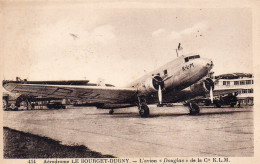 Aviation Avion "Douglas" Compagnie K.L.M Aérodrome Le Bourget-Dugny Liaison Paris-Rotterdam-Amsterdam - 1919-1938: Between Wars