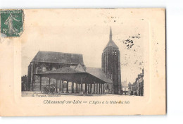CHATEAUNEUF SUR LOIRE - L'Eglise Et La Halle Aux Blés - Très Bon état - Other & Unclassified