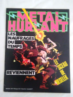 Metal Hurlant N°37 Les Naufrages Du Temps Reviennent - Janvier 1979 - - Métal Hurlant
